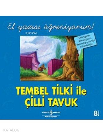 Tembel Tilki ile Çilli Tavuk - El Yazısı Öğreniyorum! | Jacob Grimm | 