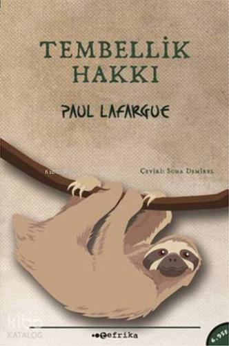 Tembellik Hakkı | Paul Lafargue | Tefrika Yayınları