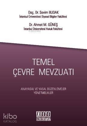 Temel Çevre Mevzuatı Anayasal ve Yasal Düzenlemeler, Yönetmelikler