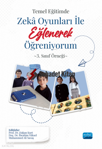 Temel Eğitimde Zeka Oyunları ile Eğlenerek Öğreniyorum - 3. Sınıf Örneği