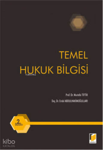 Temel Hukuk Bilgisi | Mustafa Tiftik | Adalet Yayınevi
