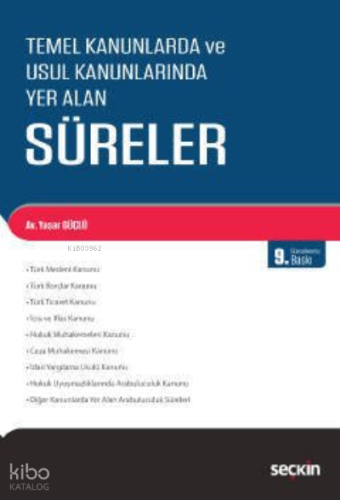 Temel Kanunlarda ve Usul Kanunlarında Yer Alan Süreler