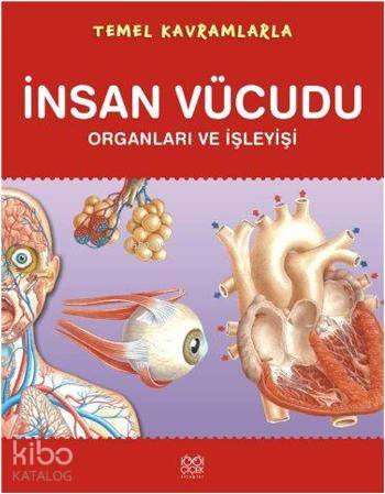 Temel Kavramlarla İnsan Vücudu; Organları ve İşleyişi