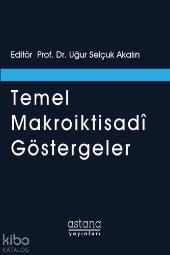 Temel Makroiktisadi Göstergeler