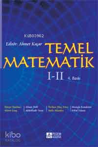Temel Matematik 1-2 | Ahmet Kaçar | Pegem Akademi Yayıncılık