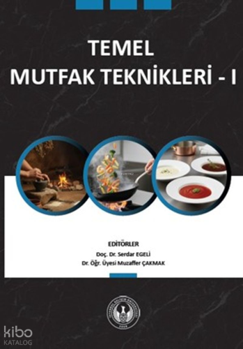 Temel Mutfak Teknikleri - 1 | Kolektif | İstanbul Gelişim Üniversitesi