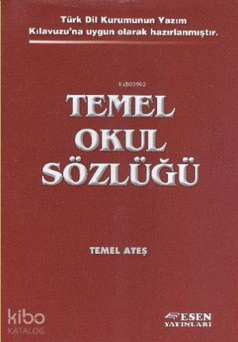 Temel Okul Sözlüğü | Temel Ateş | Esen Yayınları