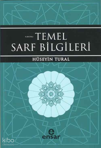 Temel Sarf Bilgileri | Hüseyin Tural | Ensar Neşriyat