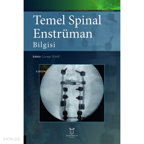 Temel Spinal Enstrüman Bilgisi