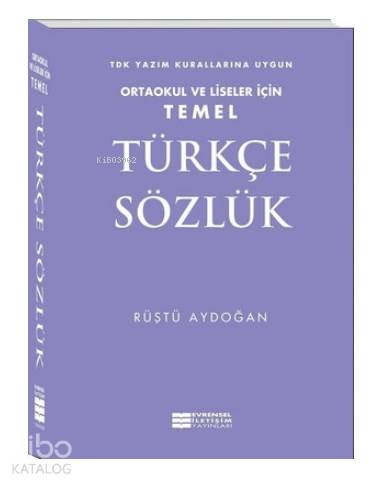 Temel Türkçe Sözlük | Rüştü Aydoğan | Evrensel İletişim Yayınları