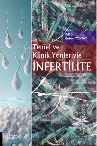 Temel ve Klinik Yönleriyle İnfertilite