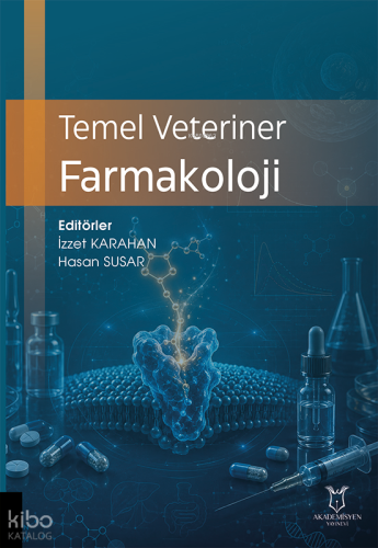 Temel Veteriner Farmakoloji | Kolektif | Akademisyen Kitabevi