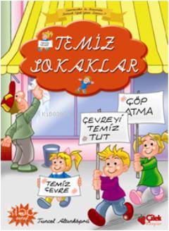 Temiz Sokaklar | Tuncel Altınköprü | Çilek Yayınları