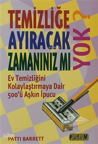 Temizliğe Ayıracak Zamanınızmı Yok?