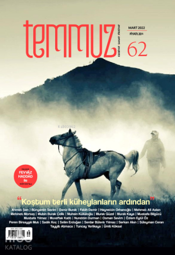 Temmuz Dergisinin 62. Sayısı;Aylık Edebiyat-Sanat-Fikriyat Dergisi | K