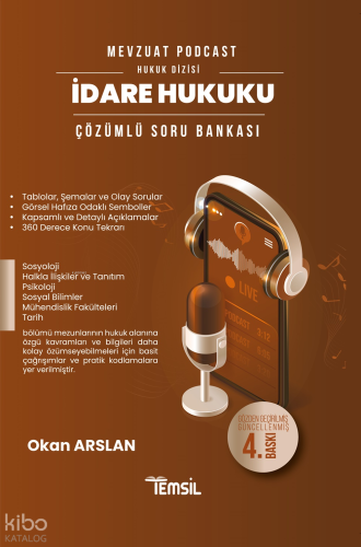 Mevzuat Podcast İdare Hukuku ;Çözümlü Soru Bankası (Kaymakamlık, Adli 