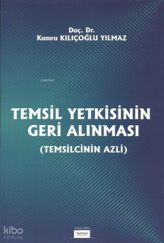 Temsil Yetkisinin Geri Alınması