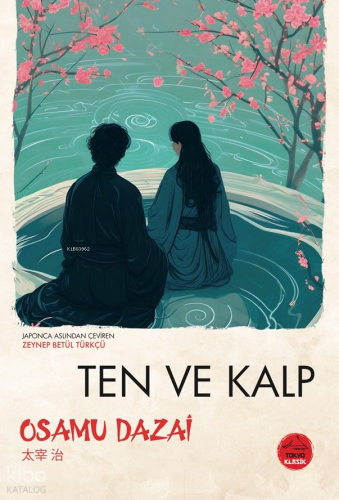 Ten ve Kalp | Osamu Dazai | Tokyo Manga