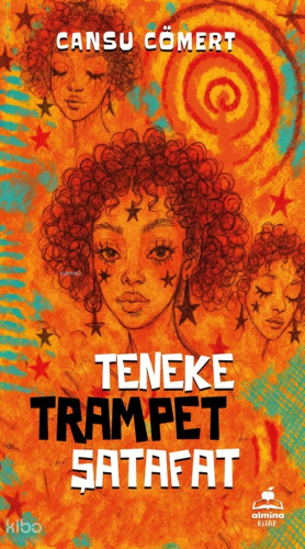 Teneke Trampet Şatafat | Cansu Cömert | Almina Kitap