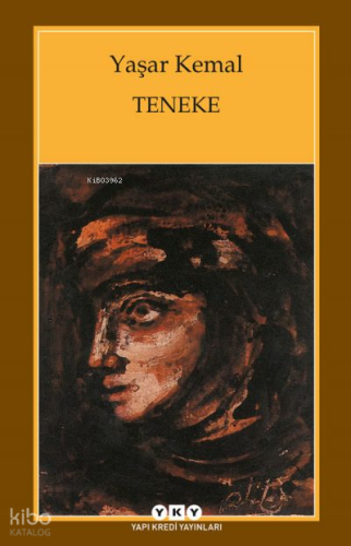 Teneke | Yaşar Kemal | Yapı Kredi Yayınları ( YKY )