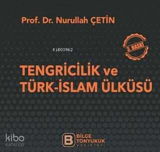 Tengricilik ve Türk-İslam Ülküsü