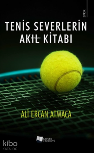 Tenis Severlerin Akıl Kitabı