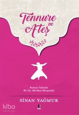 Tennure ve Ateş | Sinan Yağmur | Kapı Yayınları
