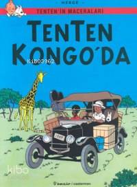 Tenten´in Maceraları| Tenten Kongo'da | Hergè | İnkılâp Kitabevi
