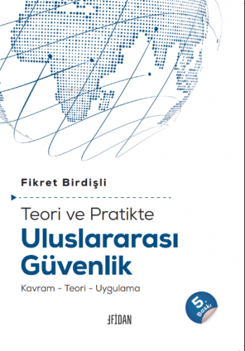 Teori ve Pratikte Uluslararası Güvenlik