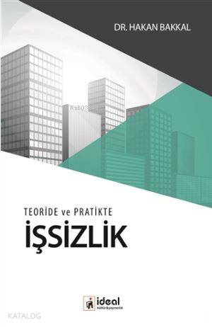 Teoride ve Pratikte İşsizlik
