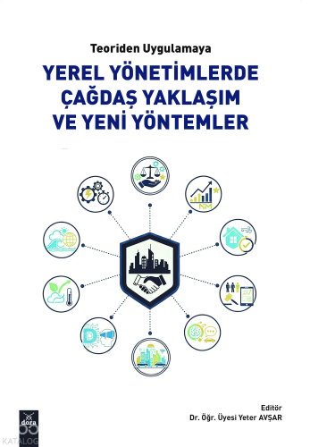 Teoriden Uygulamaya  Yerel Yönetimlerde Çağdaş Yaklaşım ve Yeni Yöntemler