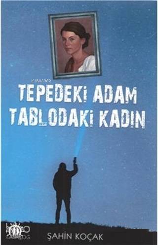 Tepedeki Adam Tablodaki Kadın