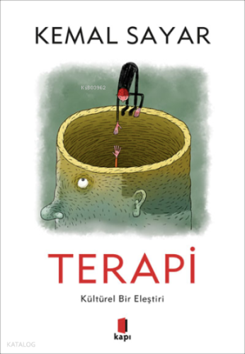 Terapi ;Kültürel Bir Eleştiri | Kemal Sayar | Kapı Yayınları