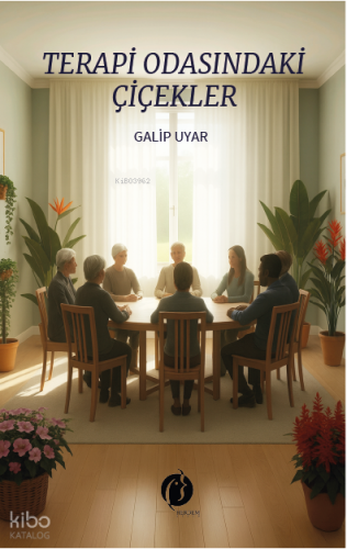 Terapi Odasındaki Çiçekler | Galip Uyar | Herdem Kitap