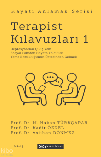 Terapist Kılavuzları 1;Hayatı Anlamak Serisi | Kadir Özdel | Epsilon Y