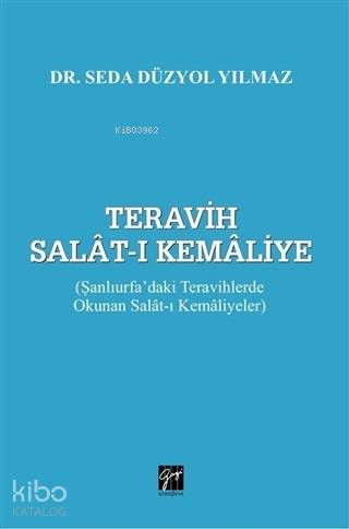 Teravih Salat-ı Kemaliye; Şanlıurfa'daki Teravihlerde Okunan Salat-ı Kemaliyeler