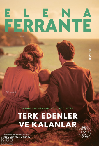 Terk Edenler Ve Kalanlar;Napoli Romanları 3. Kitap