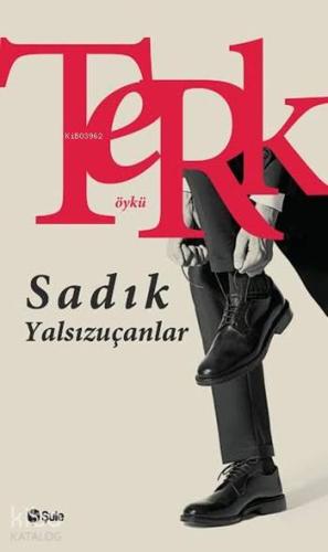 Terk | Sadık Yalsızuçanlar | Şule Yayınları