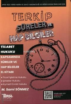 Terkip Ticaret Hukuku Kapsamında Süreler ve Hap Bilgiler El Kitabı | M