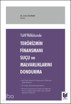 Terörizmin Finansmanı Suçu VE mALVARLIKLARINI dONDURMA