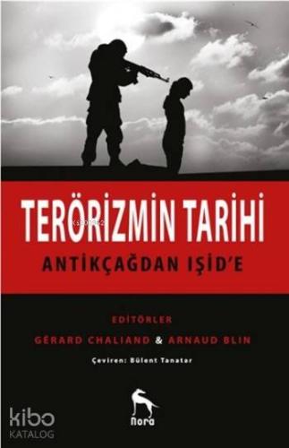 Terörizmin Tarihi; Antikçağdan Işid'e