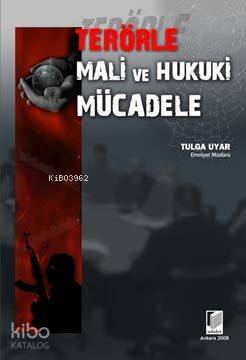 Terörle Mali ve Hukuki Mücadele