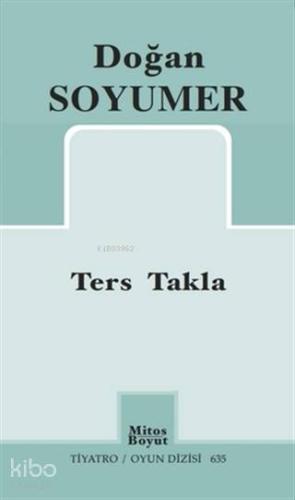 Ters Takla; Tiyatro / Oyun Dizisi 635