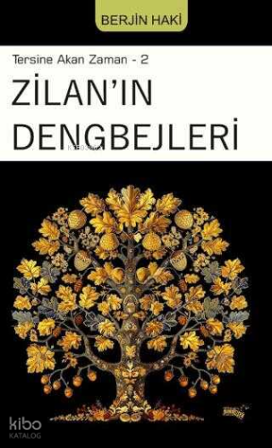 Tersine Akan Zaman 2 - Zilan`ın Dengbejleri