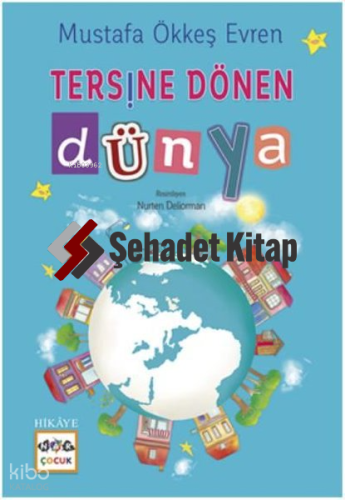 Tersine Dönen Dünya | Mustafa Ökkeş Evren | Nar Yayınları