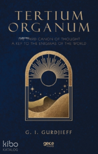 Tertium Organum;The Third Canon Of Thought A Key To The Enigmas Of The World