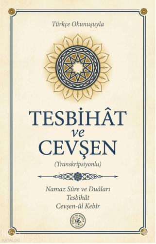 Tesbihat ve Cevşen | Kolektif | Hatem'ül Enbiya Yayınları