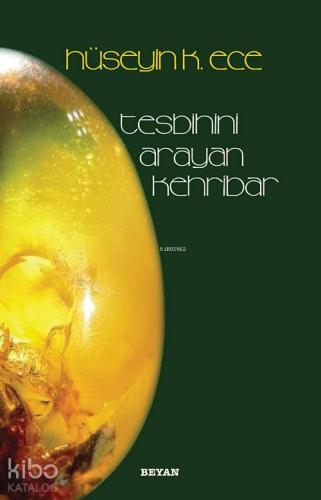 Tesbihini Arayan Kehribar