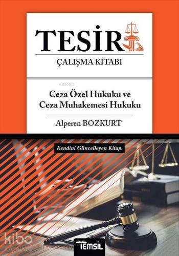 Tesir - Ceza Özel Hukuku - Ceza Muhakemesi Hukuku
