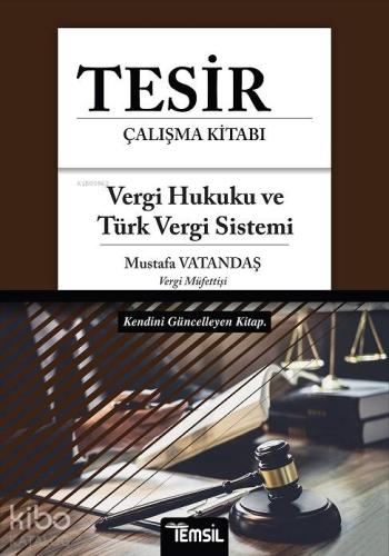 Tesir - Vergi Hukuku ve Türk Vergi Sistemi